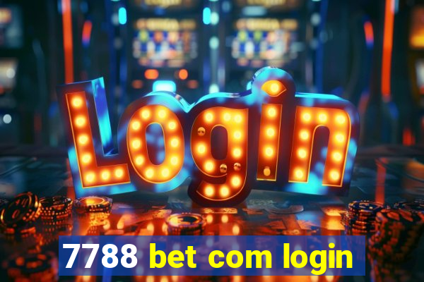 7788 bet com login